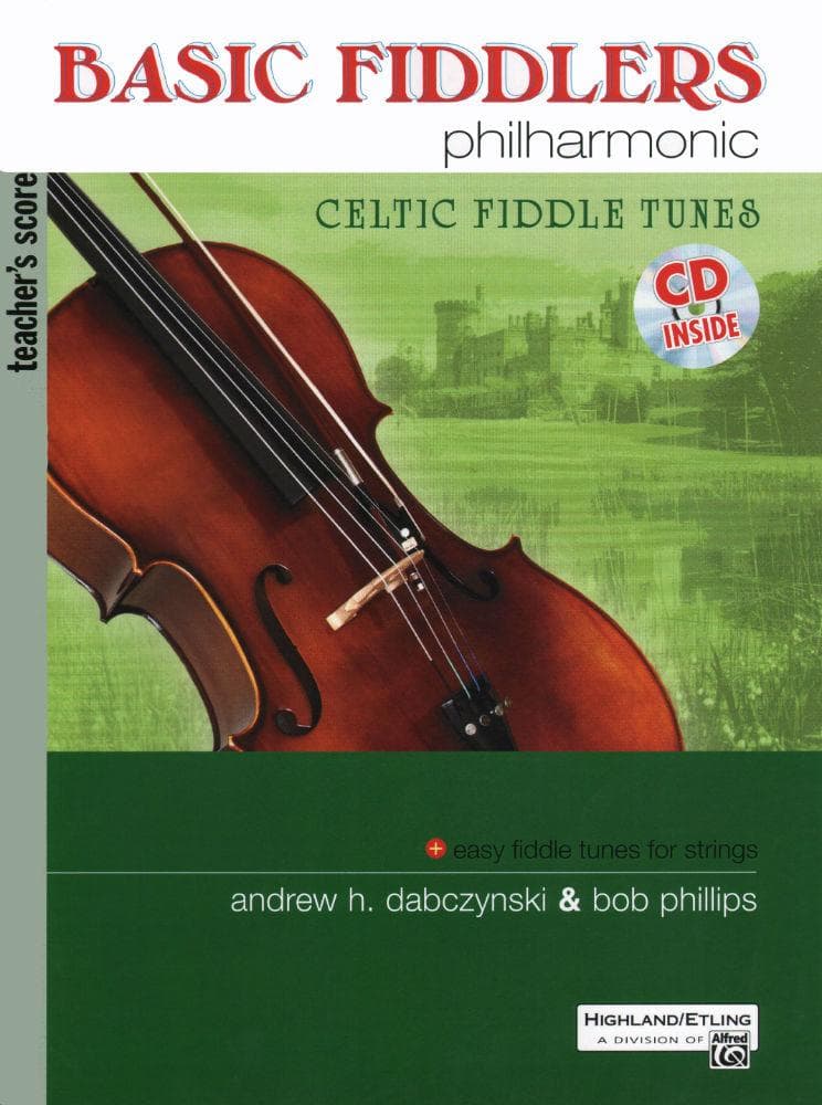 Basic Fiddlers Philharmonic - Celtic Fiddle Tunes - Teacher's Score w/ Piano Part and CD - by Dabczynski & Phillips - Alfred Publishing