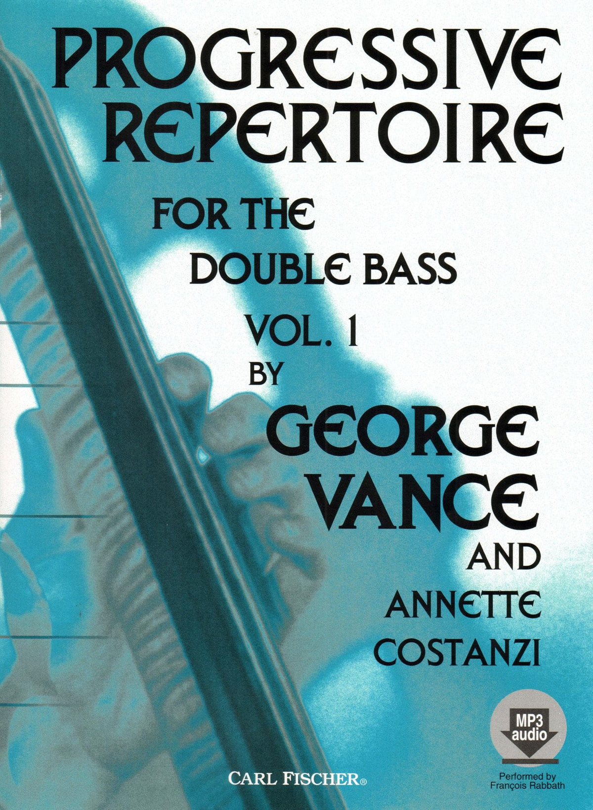 Progressive Repertoire for the Double Bass - Volume 1 Bass Book w/ Online Audio Access - by George Vance - Published by Carl Fischer