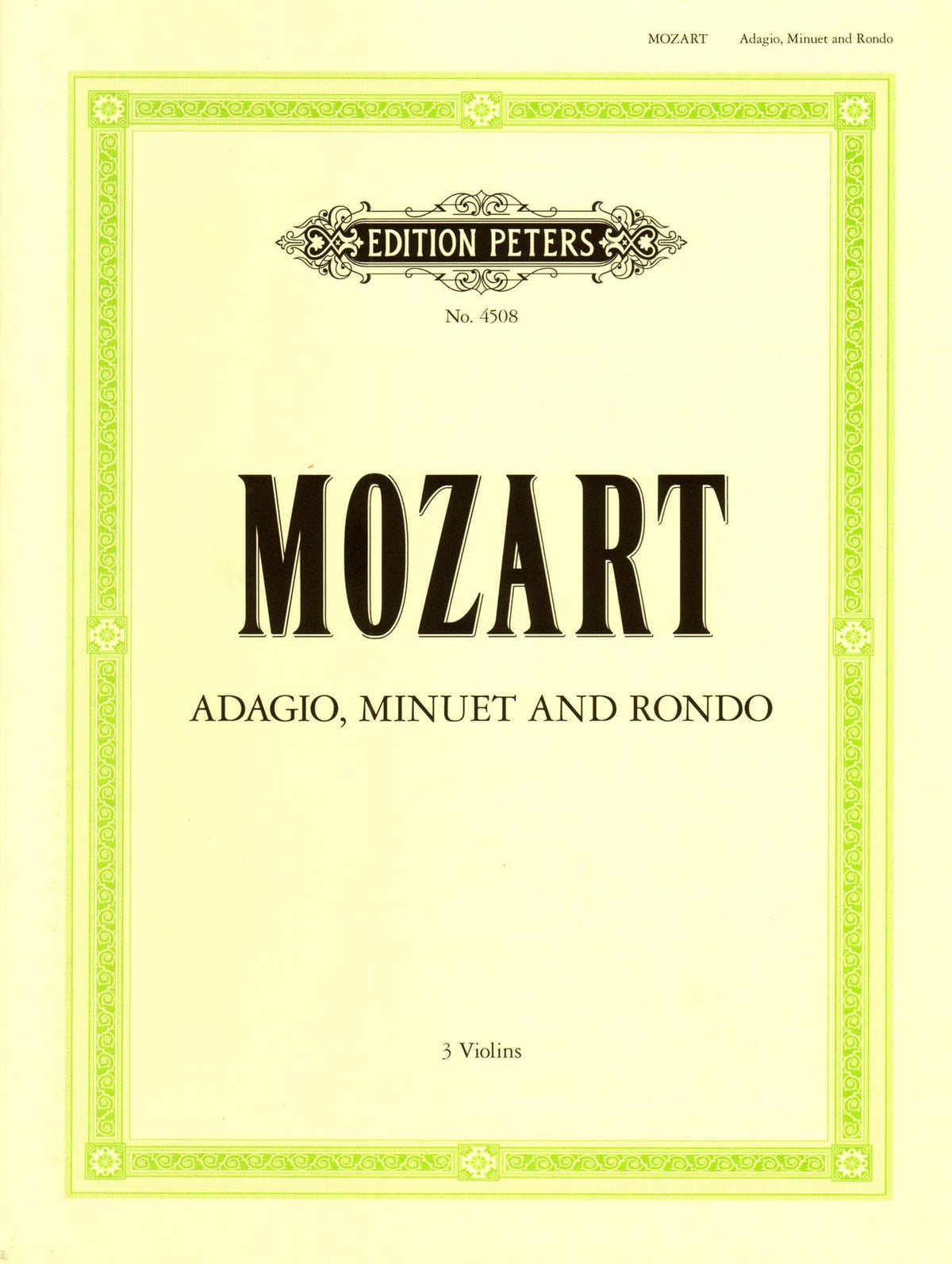 Mozart, WA - Adagio, K 356, Minuet and Rondo, K 439b - Three Violins - edited by Lenzeroski - Edition Peters