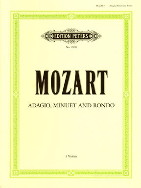 Mozart, WA - Adagio, K 356, Minuet and Rondo, K 439b - Three Violins - edited by Lenzeroski - Edition Peters