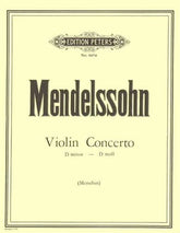 Mendelssohn, Felix - Concerto in d minor (1822) - Violin and Piano - edited by Yehudi Menuhin - Edition Peters