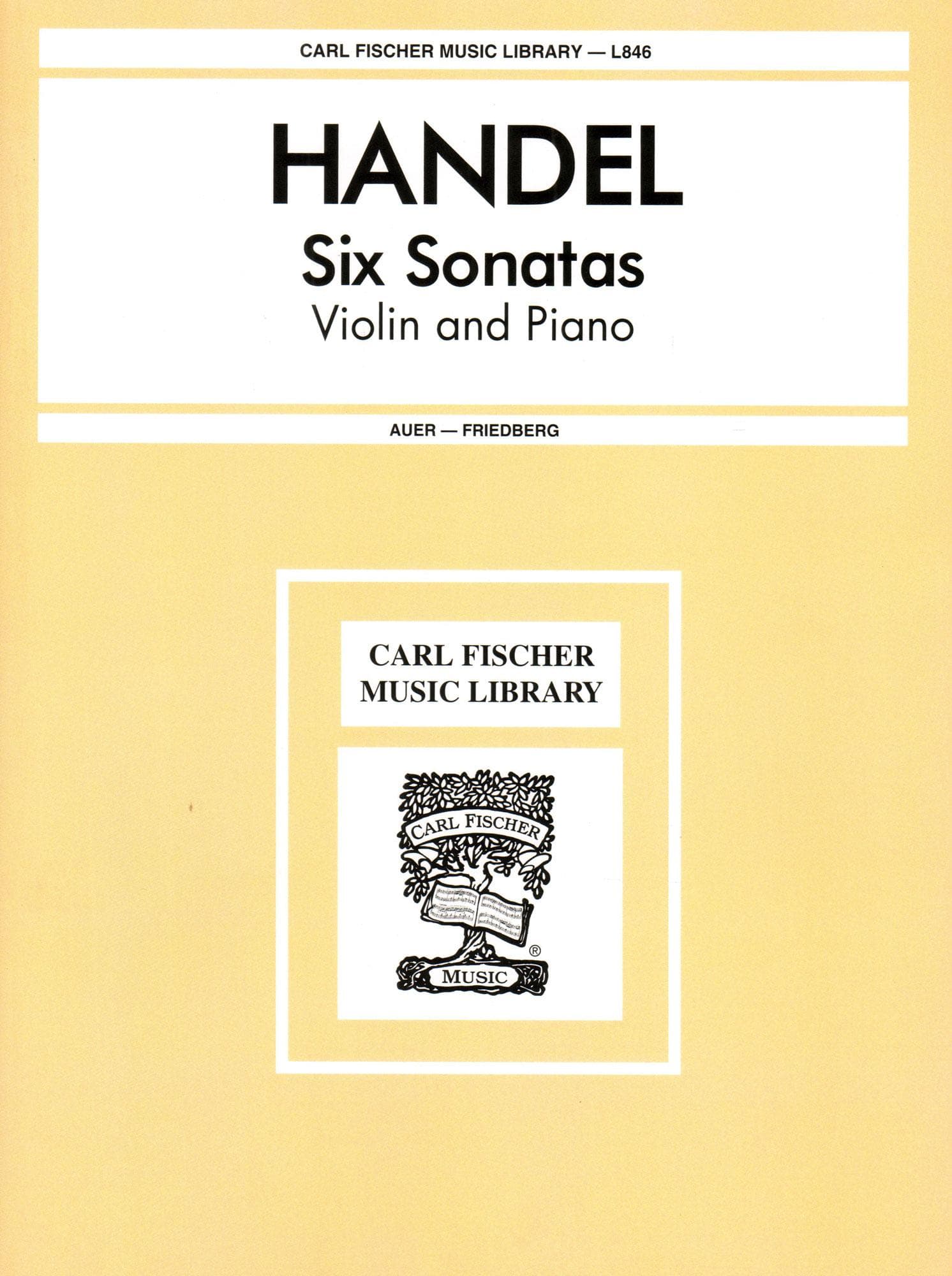 Handel, George Frideric - Six Sonatas (Complete) - Violin and Piano - edited by Leopold Auer and C Friedberg - Carl Fischer Edition