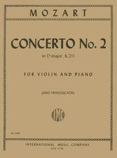 Mozart, WA - Concerto No 2 In D Major, K 211 - Violin and Piano - edited by Zino Francescatti - International Music Company