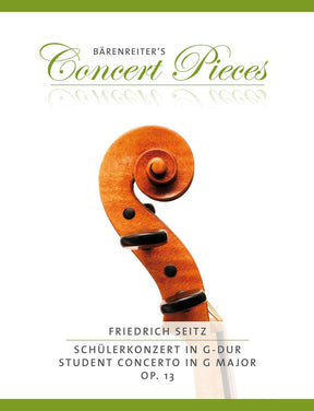 Seitz, Fritz (Friedrich) - Student Concerto Number 2 in G Major, Opus 13 - for Violin and Piano - Bärenreiter