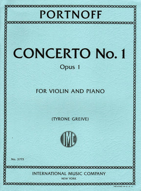 Portnoff, Leo - Concerto No. 1, Op. 1 - for Violin and Piano - edited by Greive - International