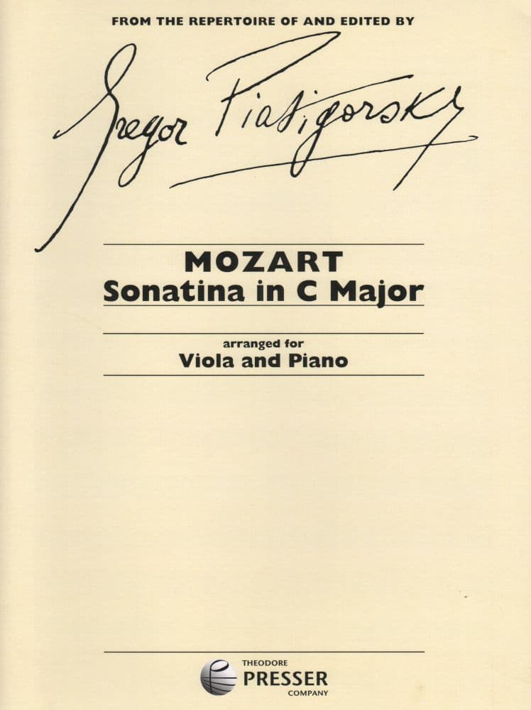 Mozart, WA - Sonatina in C Major - Viola and Piano - edited by Gregor Piatigorsky - Elkan-Vogel Edition