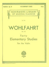 Franz Wohlfahrt - 40 Elementary Etudes for Violin, Op 54 - Violin - Schirmer