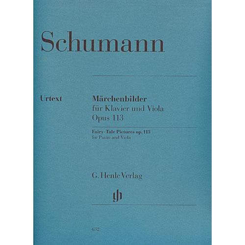 Schumann, Robert - Marchenbilder (Fairy Tales), Op 113 For Viola and Piano URTEXT Published by G Henle Verlag