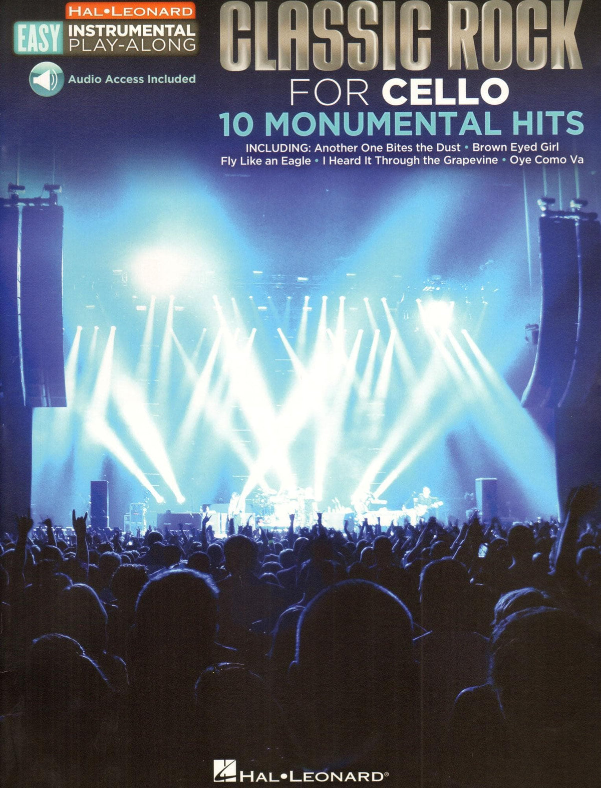 Classic Rock, 10 Monumental Hits - Instrumental Play-Along - for Cello with Online Audio - Hal Leonard