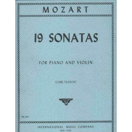 Mozart, WA - Nineteen Sonatas (Complete) - Violin and Piano - edited by Carl Flesch - International Music Co