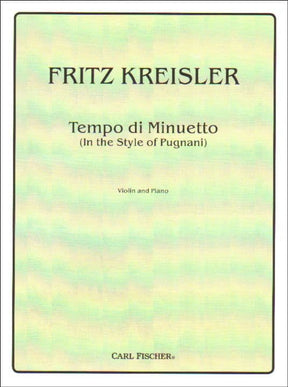 Kreisler, Fritz - Tempo di Minuetto - Violin and Piano - Carl Fischer Edition