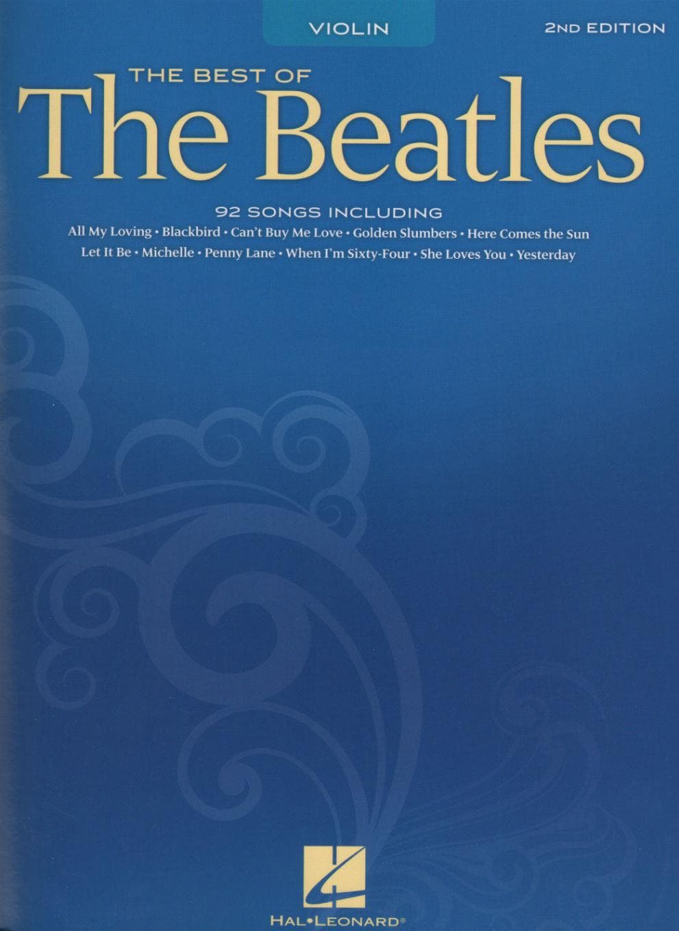 The Best of the Beatles: 89 Songs - Violin solo - Hal Leonard Publication