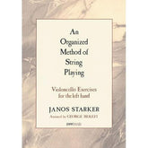 Starker - An Organized Method of String Playing Left Hand Cello Exersizes Published by Peer Music