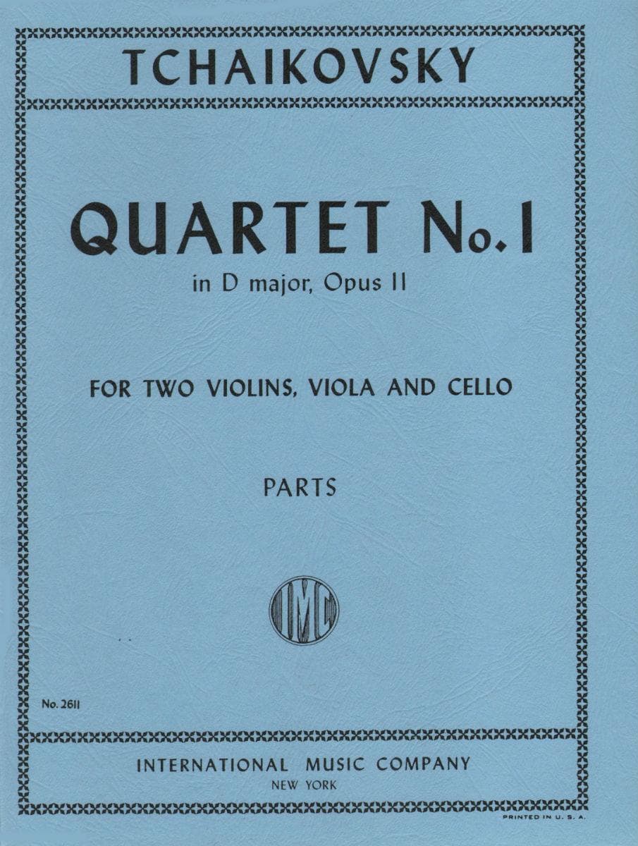 Tchaikovsky, Pyotr Ilyich - Quartet No 1 in D Major Op 11 Published by International Music Company