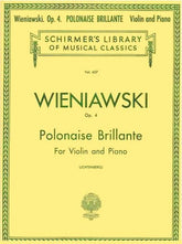 Wieniawski, Henryk - Polonaise Brillante In D Major Op 4 - for Violin and Piano - edited by Lichtenberg - G Schirmer