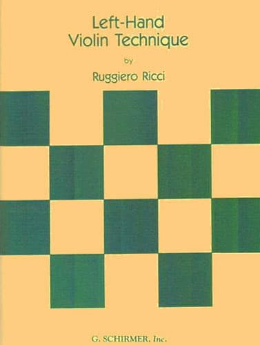 Ricci, Ruggiero - Left Hand Violin Technique - published by G Schirmer