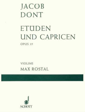 Dont, Jakob - 24 Etudes and Caprices, Op 35 - Violin solo - edited by Max Rostal - Schott Edition