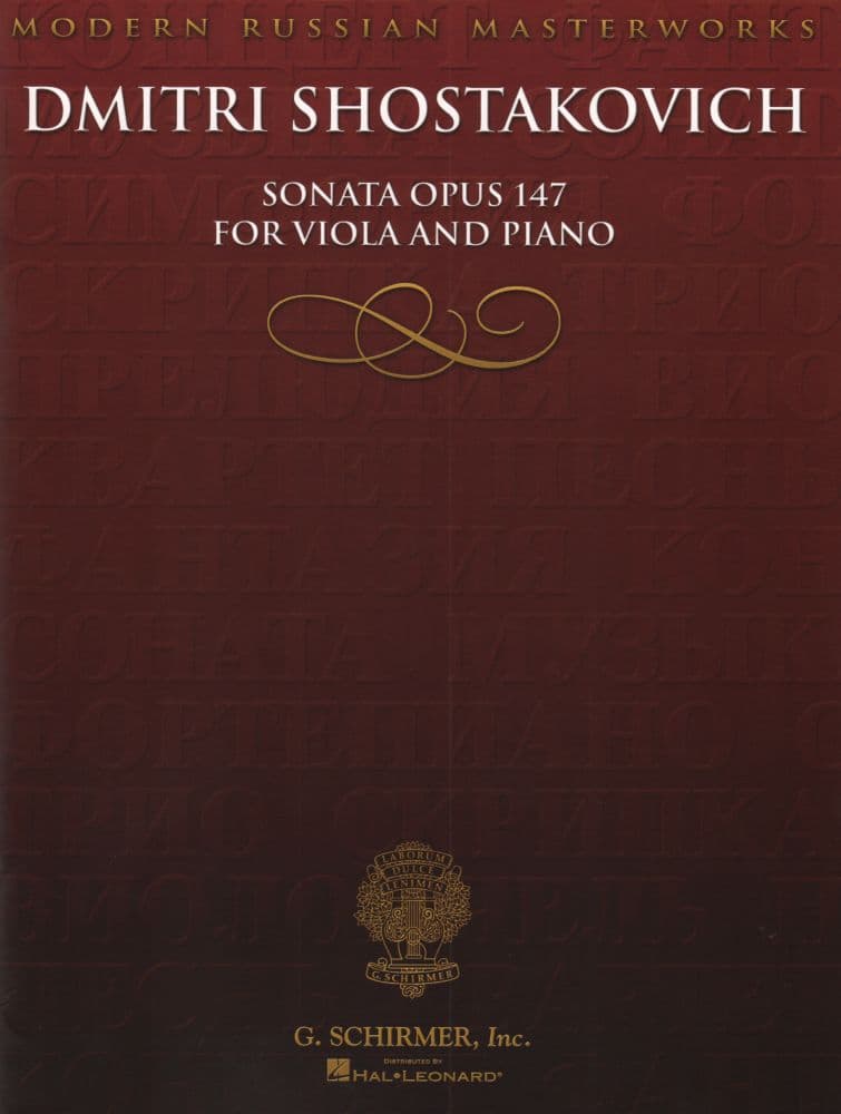 Shostakovich, Dmitri - Sonata Op 147 (1975) - for Viola and Piano - Modern Russian Masterworks - G. Schirmer, Inc.