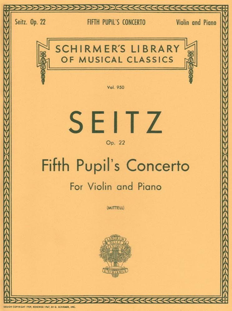 Seitz, Fritz (Friedrich) - Student's Concerto No 5 In D Major Op 22 For Violin and Piano Published by G Schirmer