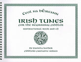 Kather, Pamela - Irish Tunes for the Beginning Fiddler - Violin - Book/CD set - Fiddlers Fantastic Publications