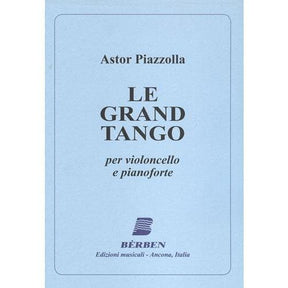 Piazzolla, Astor - Le Grand Tango For Cello and Piano Published by Berben