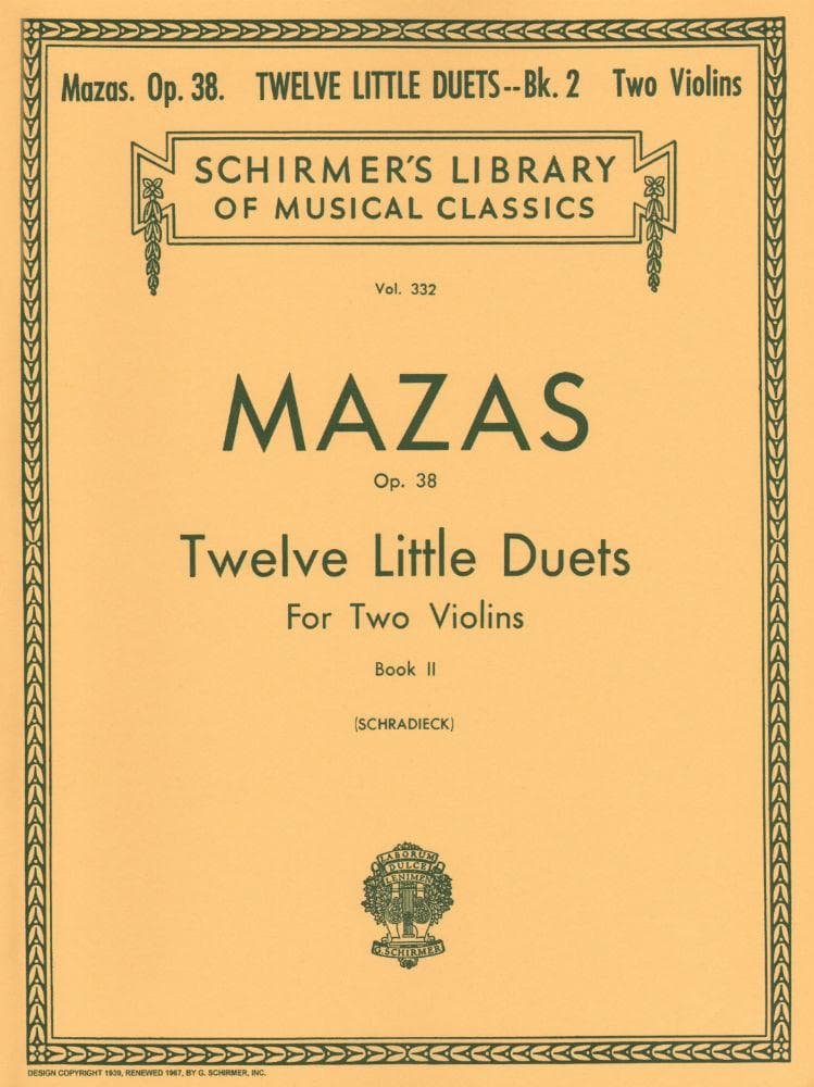 Mazas, Jacques Féréol - 12 Little Duets, Op 38, Book 2 - Two Violins - edited by Henry Schradieck - G Schirmer Edition
