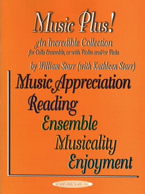 Starr, William - Music Plus! An Incredible Collection For Cello Ensemble (or with violin and/or viola) Published by Alfred Music Publishing