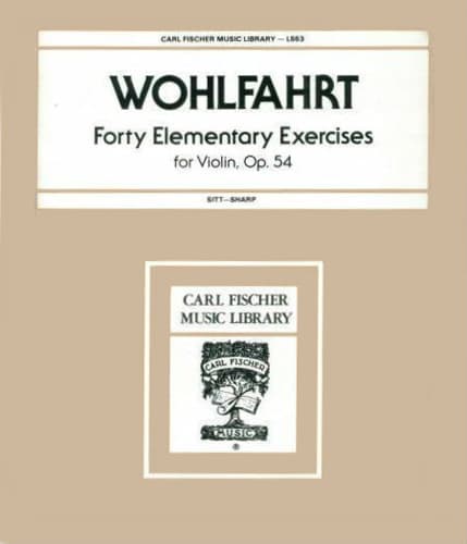 Wohlfahrt, Franz - 40 Elementary Etudes for Violin, Op 54 - edited by Sitt and Sharp - Carl Fischer