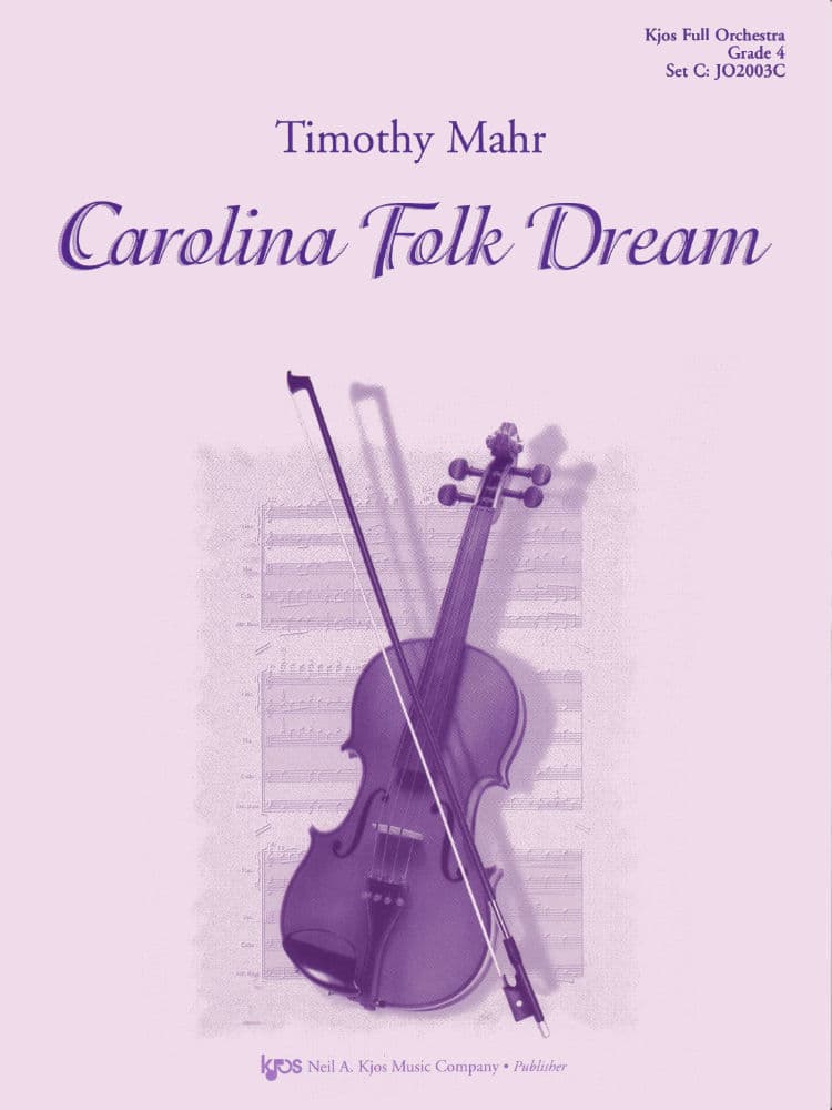 Mahr, Timothy - Carolina Folk Dream - String Orchestra - Score and Parts - Kjos Music Co