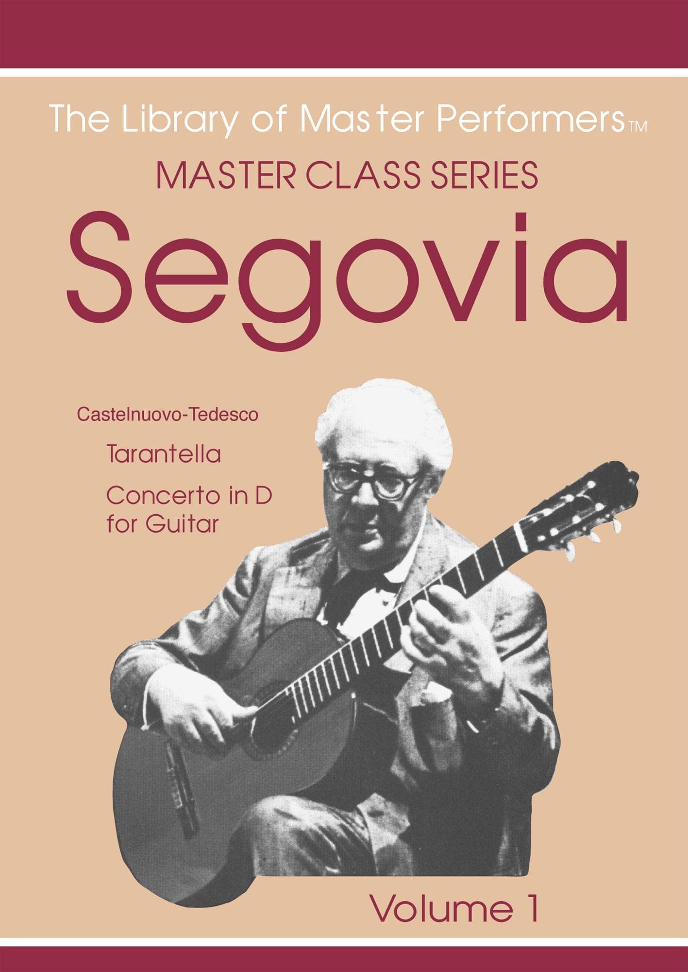 Andres Segovia Master Class Series Volume 1