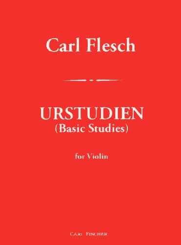 Flesch, Carl - Urstudien - Basic Studies For Violin - Carl Fischer Edition