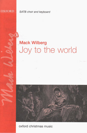 Wilberg - Joy to the World - For String Orchestra & Brass, with Keyboard Published by Oxford University Press