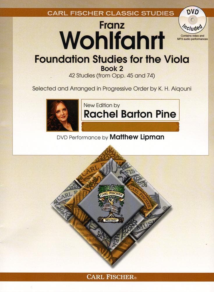 Wohlfahrt, Franz - Foundation Studies for the Viola, Book 2: 42 Studies (from Opp 45 and 74) - edited by Rachel Barton Pine - Carl Fischer