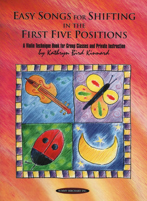 Kinnard, Katherine Bird - Easy Songs for Shifting in the First Five Positions - Violin - Summy Birchard, Inc