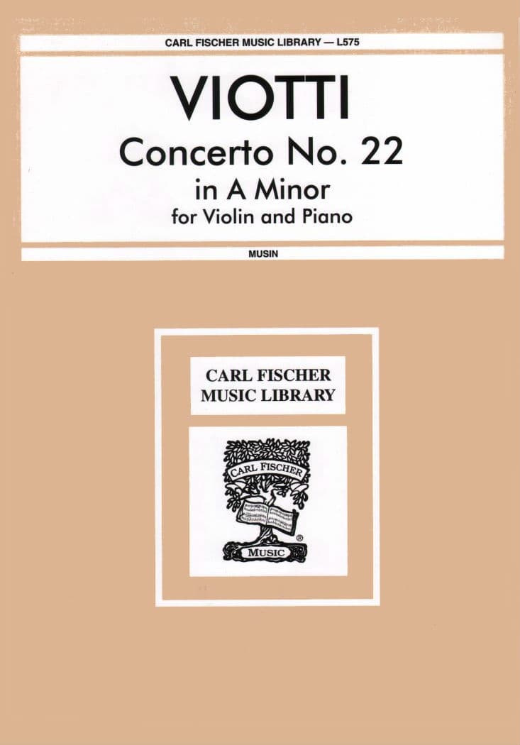 Viotti, GB - Violin Concerto No 22 in A Minor - Violin and Piano - edited by Musin - Carl Fischer