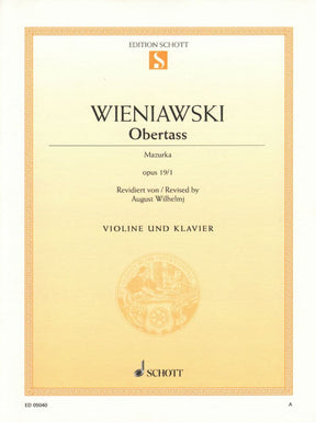 Wieniawski, Henryk - Obertass (Mazurka), Op 19, No 1 - Violin and Piano - edited by August Wilhelmj - Schott Music