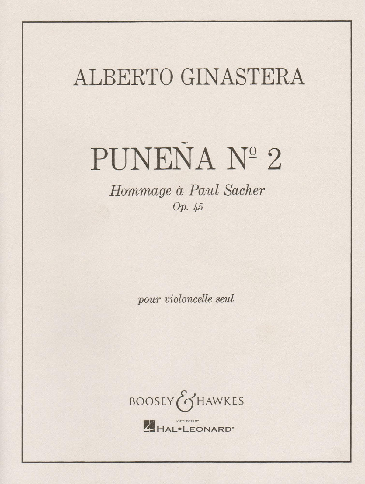 Ginastera, Alberto - Puneña No 2, Op 45 - Cello solo - edited by Mstislav Rostropovich - Boosey & Hawkes Edition