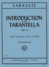 Sarasate, Pablo - Introduction and Tarantella Op 43  For Violin and Piano Published by International Music Company