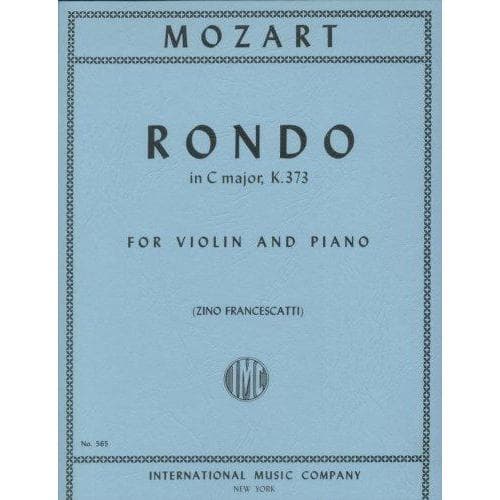 Mozart, WA - Rondo in C Major, K 373 - Violin and Piano - edited by Zino Francescatti - International Music Co