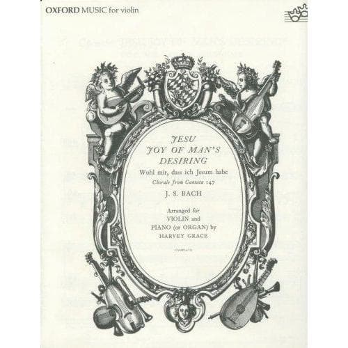 Bach, JS - Jesu, Joy of Man's Desiring BWV 147 for Violin and Piano - Arranged by Grace - Oxford University Press Publication