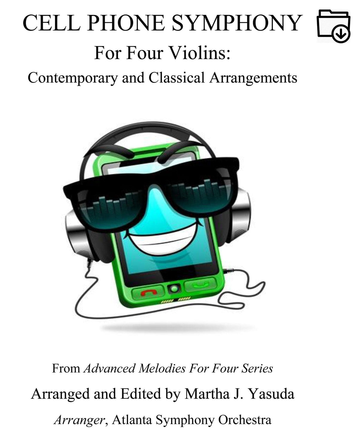 Yasuda, Martha - Cell Phone Symphony and American Melodies for Four Violins - Digital Download