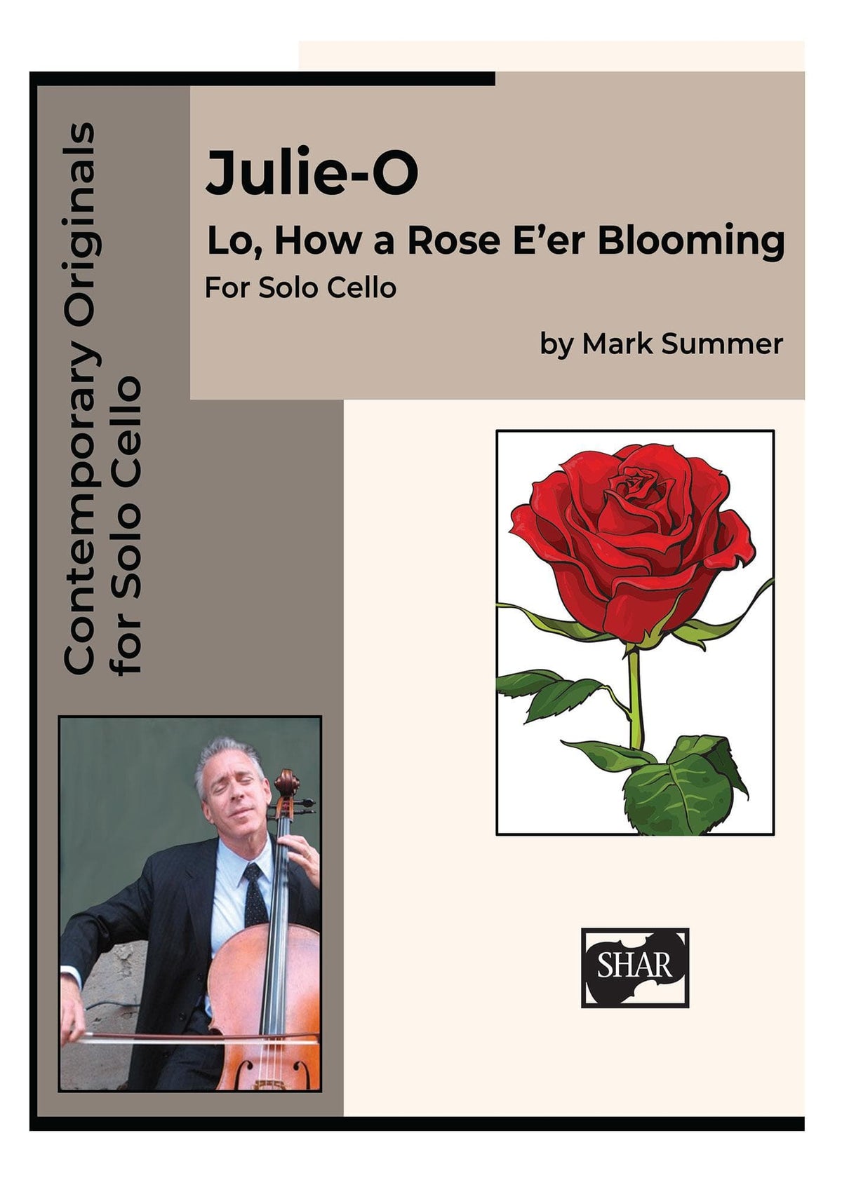 Summer, Mark - Julie-O Lo How a Rose E'er Blooming for Solo Cello - Digital Download