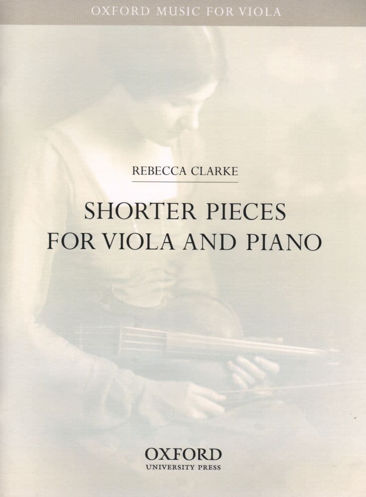 Clarke, Rebecca - Shorter Pieces for Viola and Piano - Oxford University Press Publication