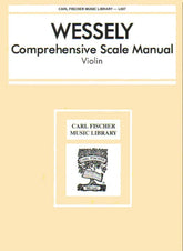 Wessely, Hans - Comprehensive Scale Manual For Violin - published by Carl Fischer
