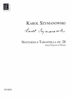 Szymanowski, Karol - Nocturne and Tarantella, Op 28 - Violin and Piano - Universal Edition