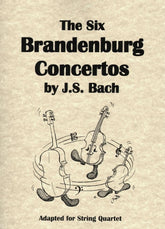 Bach, JS - The 6 Brandenburg Concertos for String Quartet