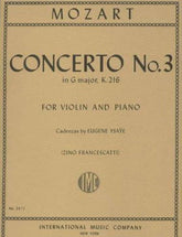 Mozart, WA - Concerto No 3 in G Major, K 216 - Violin and Piano - cadenzas by Eugène Ysaÿe - edited by Zino Francescatti - International Music Co