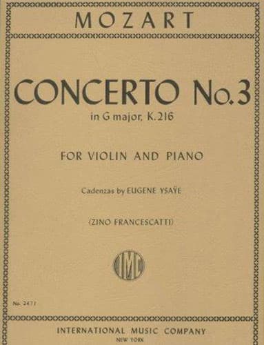 Mozart, WA - Concerto No 3 in G Major, K 216 - Violin and Piano - cadenzas by Eugène Ysaÿe - edited by Zino Francescatti - International Music Co