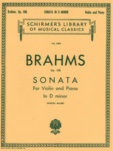 Brahms, Johannes - Sonata No 3 in d minor Op 108 for Violin and Piano - Arranged by Kneisel - Schirmer Edition