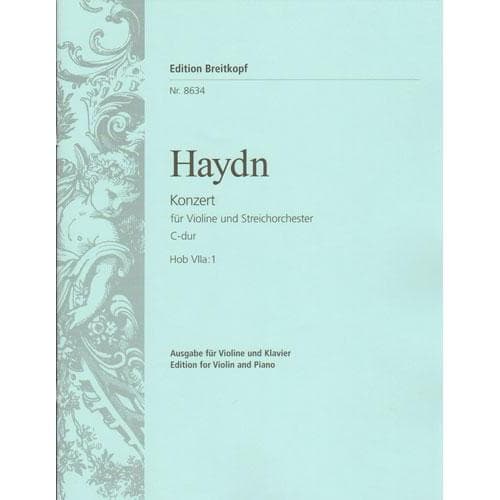 Haydn, Franz Joseph - Concerto No 1 in C Major, Hob VIIa:1 - Violin and Piano - edited by Walter Heinz Bernstein and Thomas Zehetmair - Breitkopf & Härtel Edition